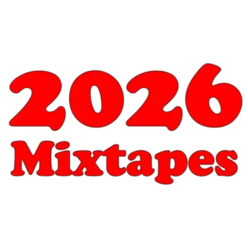2026 Mixtapes